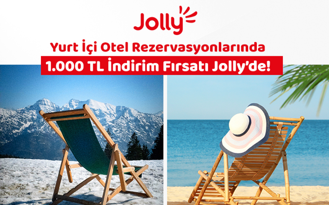 Jolly’den 30.000 TL ve üzeri konaklamalarda 1.000 TL indirim!