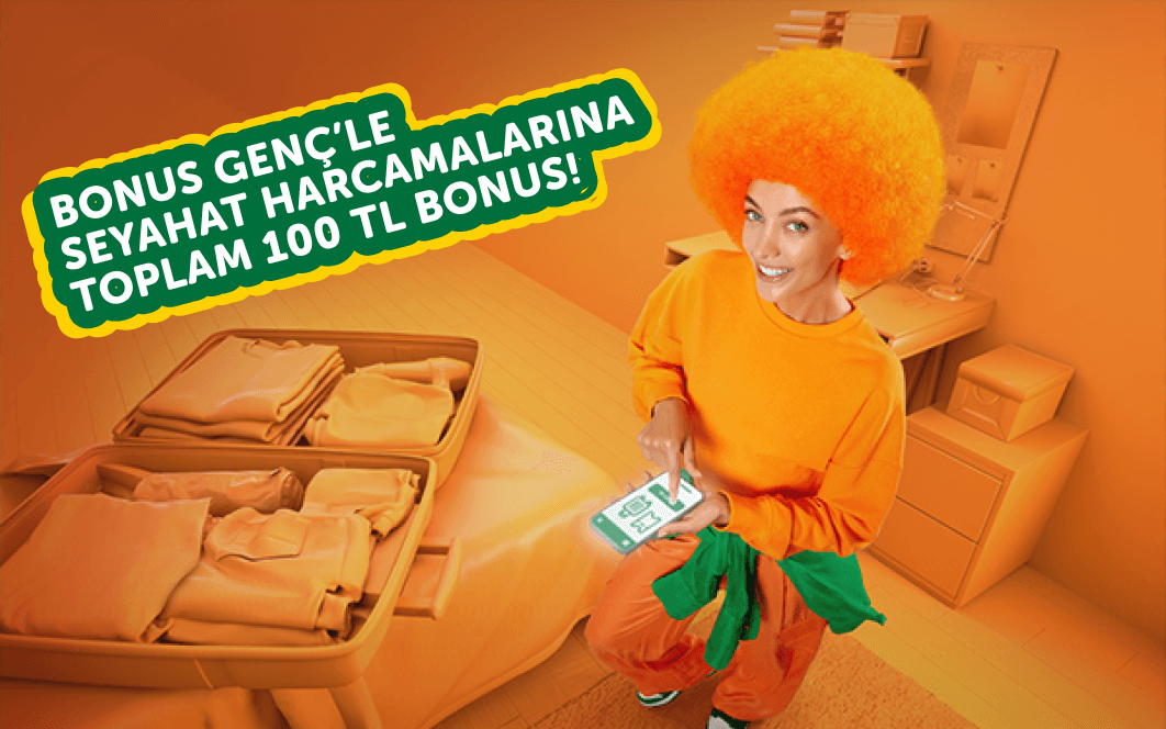 Bonus Genç Paracard’la seyahat harcamalarına toplam 100 TL bonus!